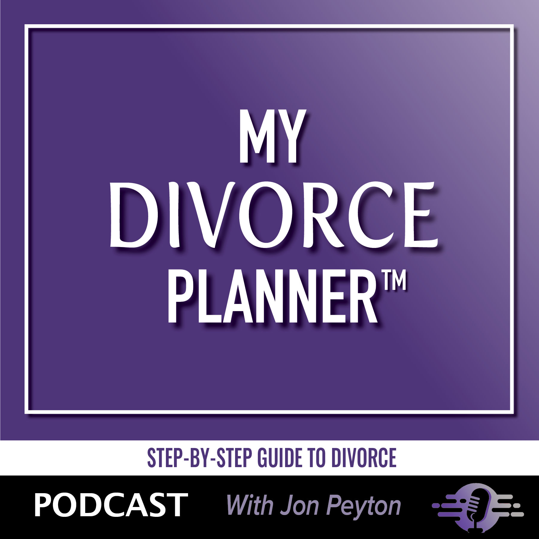 My Divorce Planner podcast cover art with Jon Peyton