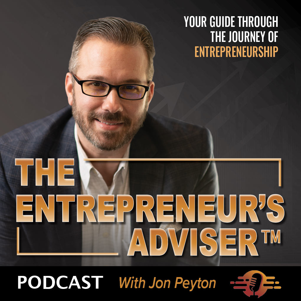 The Entrepreneur's Adviser podcast cover art with Jon Peyton
